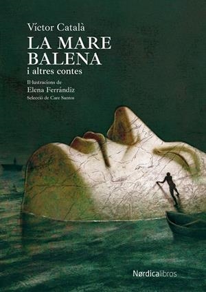 La mare balena i altres contes | 9788419735270 | Catalá, Victor | Botiga online La Carbonera