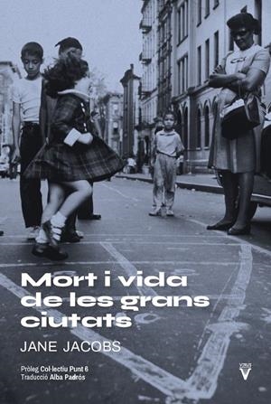 MORT I VIDA A LES GRANS CIUTATS | 9788417870249 | JACOBS, JANE | Botiga online La Carbonera