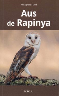 Aus de rapinya | 9788417116651 | Aguadé i Tarés, Pep | Botiga online La Carbonera