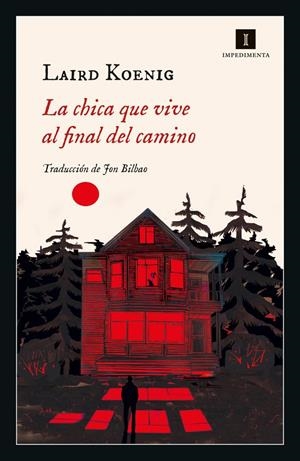 La chica que vive al final del camino | 9788418668333 | Koenig, Laird | Botiga online La Carbonera