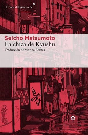La chica de Kyushu | 9788417007041 | Matsumoto, Seicho | Botiga online La Carbonera