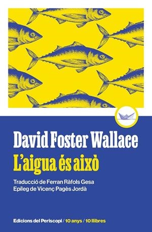 L'aigua és això | 9788419332271 | Foster Wallace, David | Botiga online La Carbonera