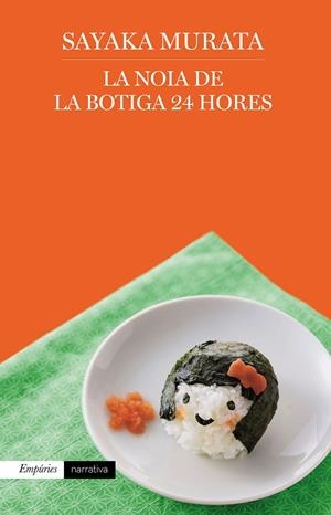 La noia de la botiga 24 hores | 9788417016760 | Murata, Sayaka | Botiga online La Carbonera