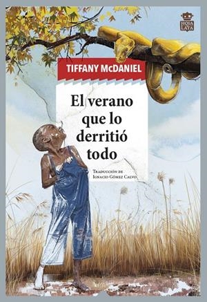 El verano que lo derritió todo | 9788418918407 | McDaniel, Tiffany | Botiga online La Carbonera