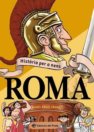 Història per a nens - Roma | 9788417207809 | Saura, Miguel Ángel | Botiga online La Carbonera