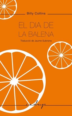 El dia de la balena | 9788412689600 | Collins, Billy | Botiga online La Carbonera