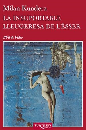 La insuportable lleugeresa de l'ésser | 9788483838648 | Kundera, Milan | Botiga online La Carbonera