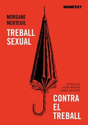 Treball sexual contra el treball | 9788419719034 | Merteuil, Morgane | Botiga online La Carbonera