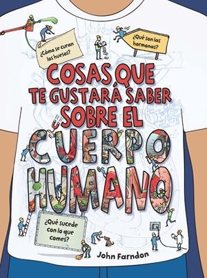 COSAS QUE TE GUSTARÁ SABER SOBRE EL CUERPO HUMANO | 9788468334226 | Farndon, John | Botiga online La Carbonera