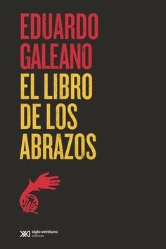 EL LIBRO DE LOS ABRAZOS | 9788432320767 | GALEANO, EDUARDO | Botiga online La Carbonera