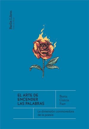 El arte de encender las palabras | 9788412576375 | García Faet, Berta | Botiga online La Carbonera