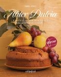 Aliter Dulcia. Pasteles con historia | 9788419483461 | Pérez Sardiña, Isabel | Botiga online La Carbonera