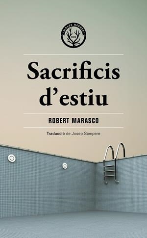 Sacrificis d'estiu | 9788412662481 | Marasco, Robert | Botiga online La Carbonera
