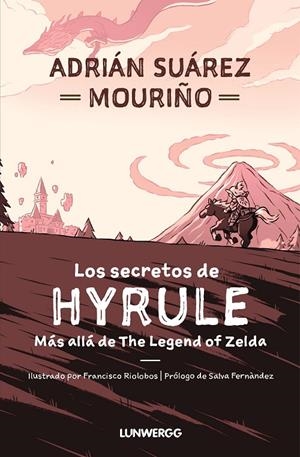 Los secretos de Hyrule | 9788419875112 | Suárez Mouriño, Adrián | Botiga online La Carbonera