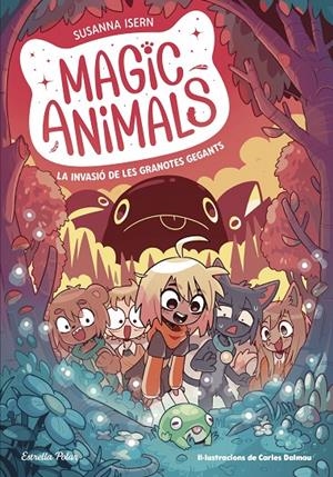 Magic animals 2. La invasió de les granotes gegants | 9788413895345 | Isern, Susanna/Torras Dalmau, Carles | Botiga online La Carbonera