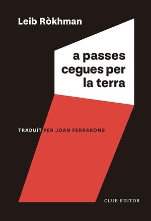 A passes cegues per la terra | 9788473294256 | Ròkhman, Leib | Botiga online La Carbonera