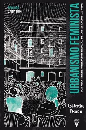 URBANISMO FEMINISTA (2ed) | 9788417870263 | COL·LECTIU PUNT 6 | Botiga online La Carbonera