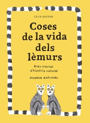 Coses de la vida dels lèmurs | 9788473294096 | Antinori, Andrea | Botiga online La Carbonera
