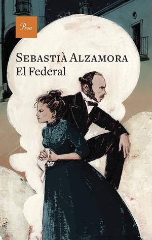 El Federal | 9788419657640 | Alzamora, Sebastià