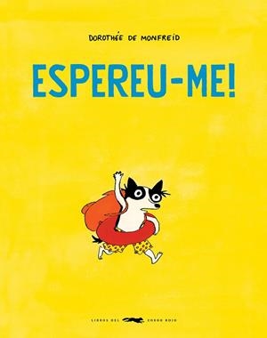 Espereu-me! | 9788412782127 | de Monfreid, Dorothée | Botiga online La Carbonera