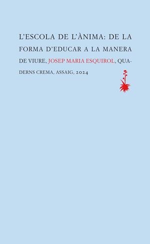 L'escola de l'ànima | 9788477276845 | Esquirol, Josep Maria | Botiga online La Carbonera