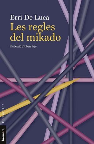 Les regles del mikado | 9788413586236 | Erri De Luca | Botiga online La Carbonera