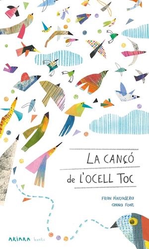 La cançó de l'ocell toc | 9788418972430 | Pintadera, Fran | Botiga online La Carbonera