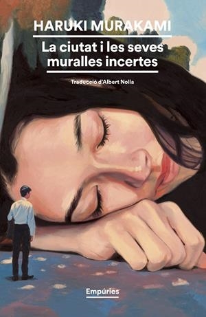 La ciutat i les seves muralles incertes | 9788419729248 | Murakami, Haruki | Botiga online La Carbonera