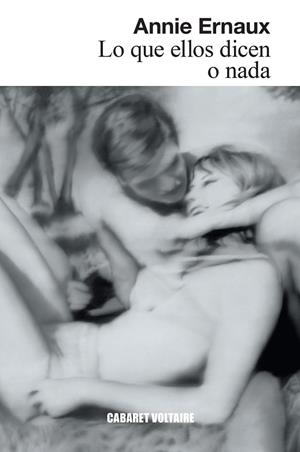 Lo que ellos dicen o nada | 9788419047465 | Ernaux, Annie | Botiga online La Carbonera