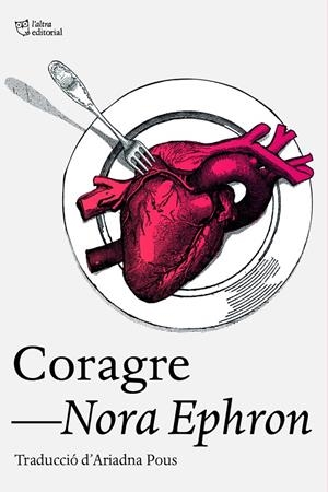 Coragre | 9788412793079 | Ephron, Nora | Botiga online La Carbonera