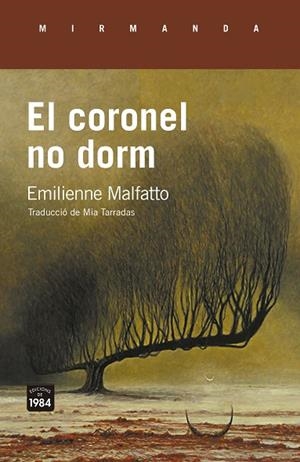 El coronel no dorm | 9788418858734 | Malfatto, Emilienne | Botiga online La Carbonera