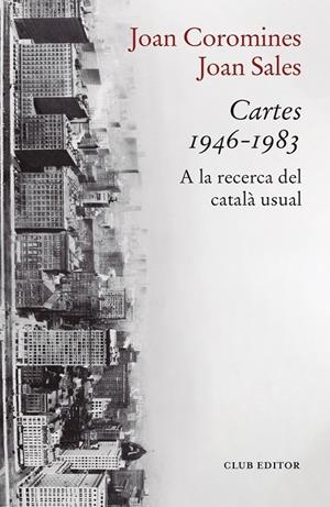 Cartes 1946-1983 | 9788473294447 | Coromines, Joan/Sales, Joan | Botiga online La Carbonera