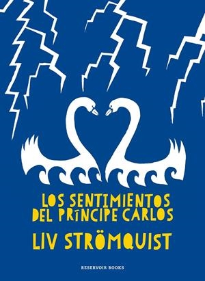 Los sentimientos del Príncipe Carlos | 9788419437280 | Strömquist, Liv | Botiga online La Carbonera