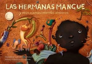 Las hermanas Mangue y otros cuentos infantiles africanos | 9788409545773 | Salmerón Ntutumu, Alejandra | Botiga online La Carbonera