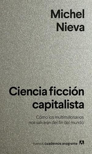 Ciencia ficción capitalista | 9788433922144 | Nieva, Michel | Botiga online La Carbonera