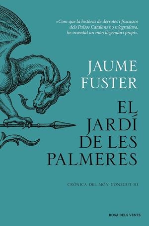 El Jardí de les Palmeres (Crònica del Món Conegut III) | 9788419756282 | Fuster, Jaume | Botiga online La Carbonera