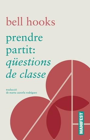 PRENDRE PARTIT: QUESTIONS DE CLASSE - CAT | 9788410344136 | HOOKS, BELL | Botiga online La Carbonera
