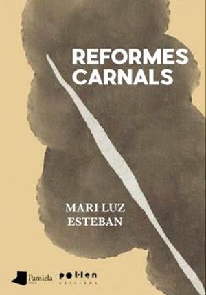 Reformes carnals | 9788410255234 | Esteban, Mari Luz | Botiga online La Carbonera