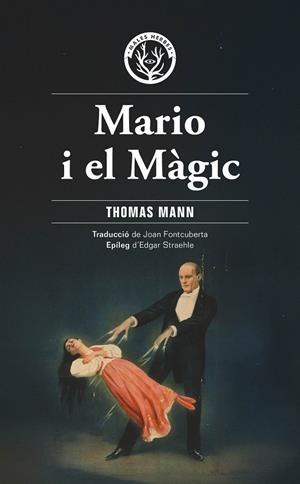 Mario i el màgic | 9788412910940 | Mann, Thomas | Botiga online La Carbonera