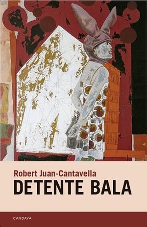Detente bala | 9788418504761 | Juan-Cantavella, Robert | Botiga online La Carbonera