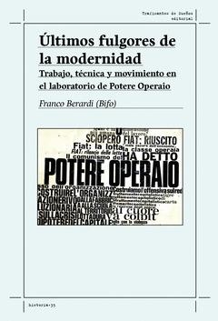 Últimos fulgores de la modernidad. | 9788419833297 | Berardi, Franco | Botiga online La Carbonera