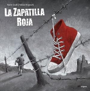 La zapatilla roja | 9788496646988 | Gruss, Karin | Botiga online La Carbonera