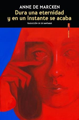 Dura una eternidad y en un instante se acaba | 9788410249387 | de Marcken, Anne | Botiga online La Carbonera