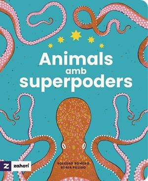 Animals amb superpoders | 9788419889485 | Romero, Soledad | Botiga online La Carbonera