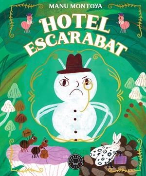 Hotel Escarabat | 9788410323100 | Montoya, Manu | Botiga online La Carbonera