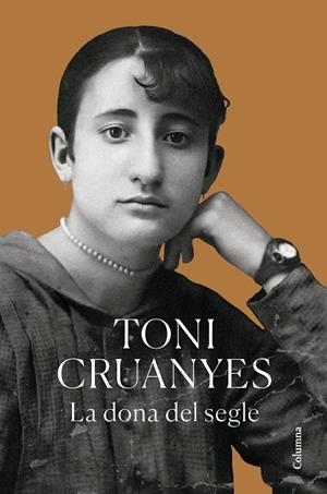 La dona del segle | 9788466432924 | Cruanyes, Toni | Botiga online La Carbonera
