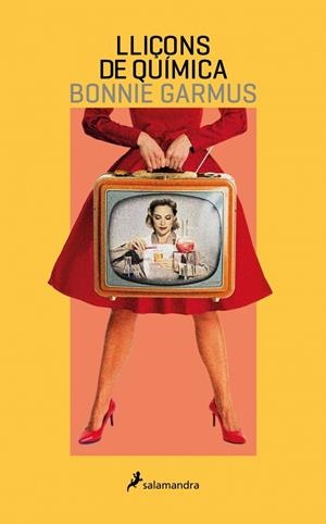 Lliçons de química | 9788418681424 | Garmus, Bonnie | Botiga online La Carbonera