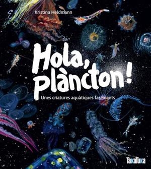 HOLA PLANCTON | 9791387718053 | KRISTINA HELDMANN | Botiga online La Carbonera