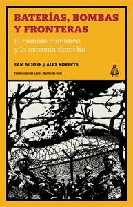 Baterías, bombas y fronteras | 9788412710793 | Moore, Sam/Roberts, Alex | Botiga online La Carbonera