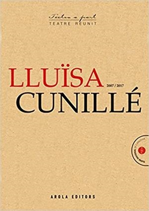 LLUÏSA CUNILLÉ 2012-2024 - TEATRE REUNIT | 9788412916010 | CUNILLE LLUISA | Botiga online La Carbonera
